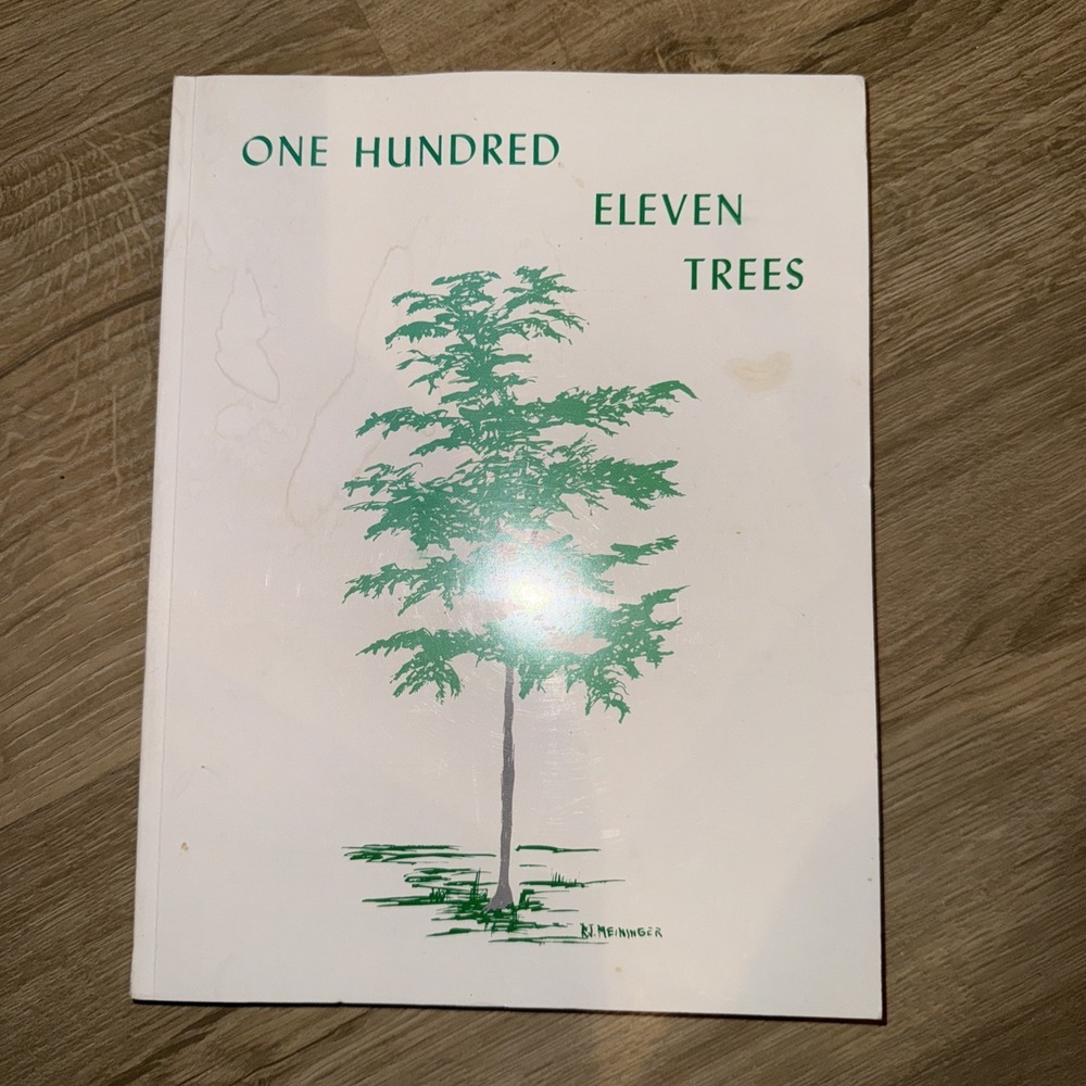 ONE HUNDRED ELEVE TREES by RJ Meininger Fort Morgan CO Heritage Foundation 1976